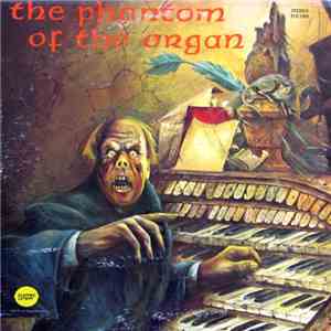 Verne Langdon - The Phantom Of The Organ
