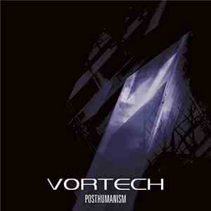 Vortech - Posthumanism