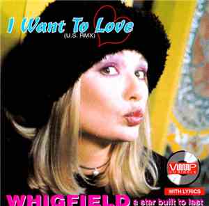 Whigfield - I Want To Love (U.S. RMX)