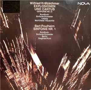 Wilfried Krätzschmar, Bert Poulheim - Explosionen Und Cantus (Sinfonie Nr.  ...