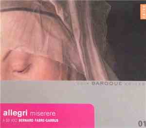 Allegri / A Sei Voci, Bernard Fabre-Garrus - Miserere