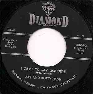 Art And Dotty Todd / Dotty Todd - I Came To Say Goodbye