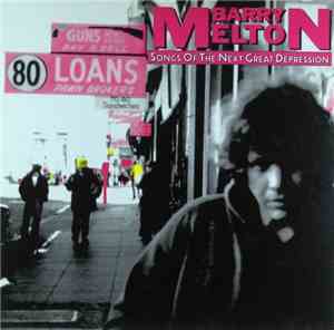 Barry Melton - Songs Of The Next Great Depression