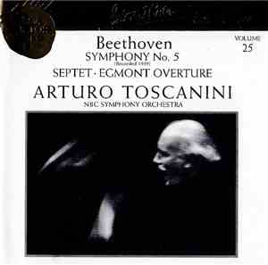 Beethoven, Arturo Toscanini, NBC Symphony Orchestra - Symphony No. 5 (Recorded 1939) Septet • Egmont Overture