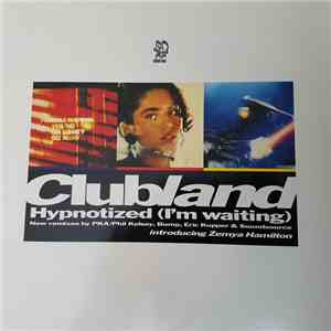 Clubland - Hypnotized (I'm Waiting)