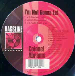 Colonel Abrams - I'm Not Gonna Let (Remixes)