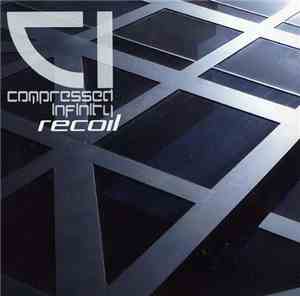 Compressed Infinity - Recoil