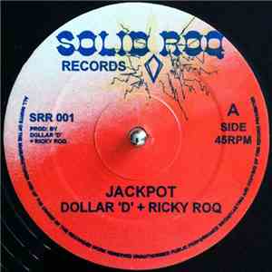 Dollar 'D' + Ricky Roq - Jackpot / Krazee