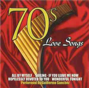 Guillermo Sanchez - 70's Love Songs