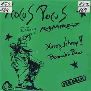 Hocus Pocus Featuring Ramirez - Here's Johnny ! / Bow-Chi-Bow (Remix)