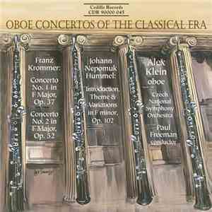 Krommer - Hummel - Alex Klein , Czech National Symphony Orchestra, Paul Freeman  - Oboe Concertos Of The Classical Era