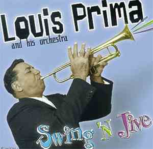 Louis Prima And His Orchestra - Swing 'N Jive