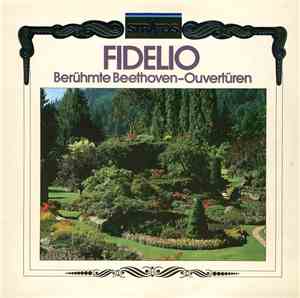 Ludwig van Beethoven - Fidelio Berühmte Beethoven-Ouvertüren