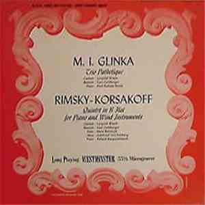 M. I. Glinka, Rimsky-Korsakov - Leopold Wlach, Karl Oehlberger, Paul Badura-Skoda, Hans Recnicek, Gottfried von Freiberg, Roland Raupenstrauch - Trio Pathetique, Quintet In B Flat For Piano And Wind Instruments