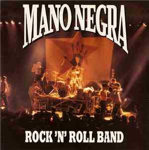 Mano Negra - Rock 'N' Roll Band