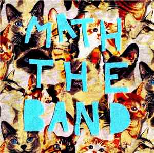 Math the Band - All Good Things, All In Good Time