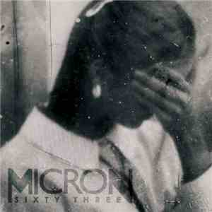 Micron Sixty Three - Micron Sixty Three