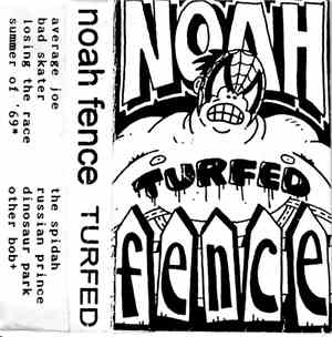 Noah Fence  - Turfed