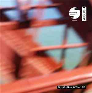 OpziO - Now & Then EP