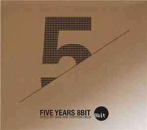 Oxia And Steffen Deux - Five Years 8bit Records