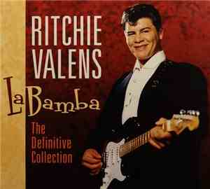 Ritchie Valens - La Bamba: The Definitive Collection