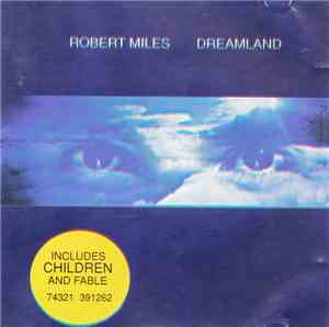 Robert Miles - Dreamland