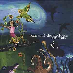 Ross And The Hellpets - Optimism