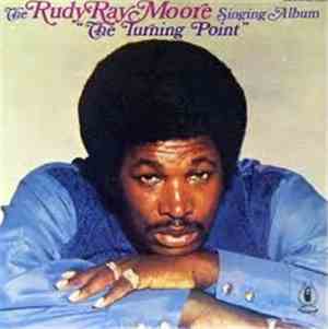 Rudy Ray Moore - The Turning Point