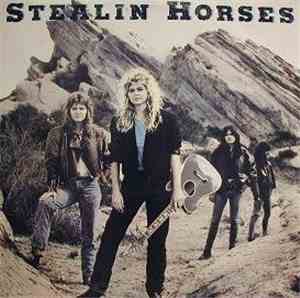 Stealin Horses - Stealin Horses