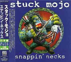 Stuck Mojo - Snappin' Necks