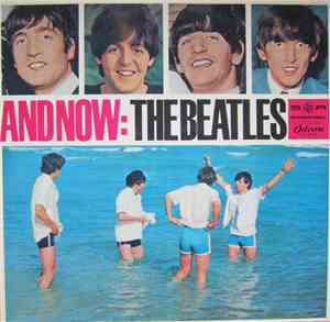 The Beatles - And Now: The Beatles