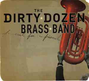 The Dirty Dozen Brass Band - Funeral For A Friend