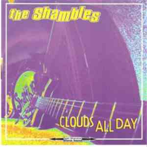 The Shambles - Clouds All Day