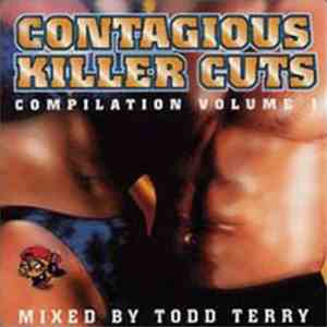 Todd Terry - Contagious Killer Cuts - Compilation Volume 1