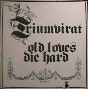Triumvirat - Old Loves Die Hard