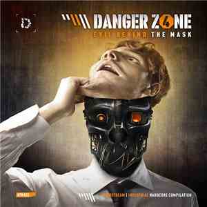 Various - Danger Zone 4: Evil Behind The Mask