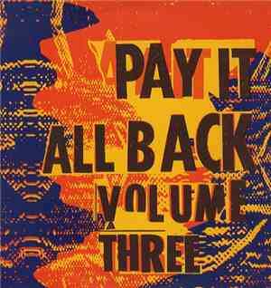 Various - Pay It All Back Volume Three