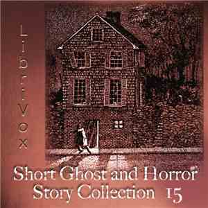 Various - Short Ghost And Horror Story Collection 15