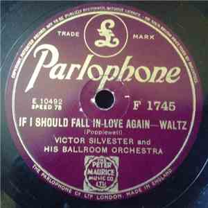 Victor Silvester And His Ballroom Orchestra - If I Should Fall In Love Agai ...