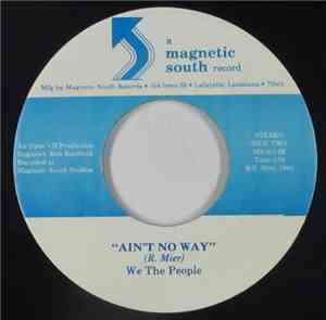 We The People  - Why / Ain't No Way