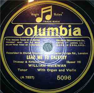 William MacEwan - Lead Me To Calvary