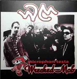 Wrecked Mob - Microphon Testa