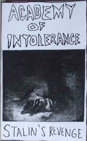 Academy Of Intolerance - Stalin's Revenge