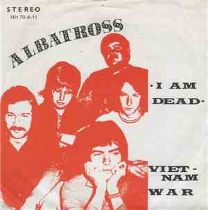 Albatross  - I Am Dead / Vietnam War