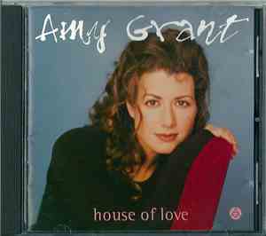 Amy Grant - House Of Love