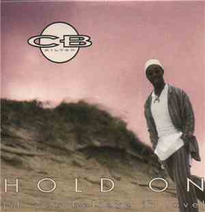 CB Milton - Hold On (If You Believe In Love)