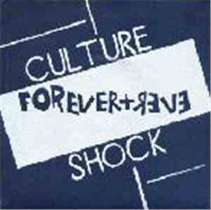 Culture Shock  - Forever + Ever