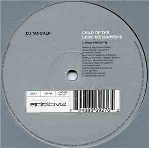 DJ Taucher - Child Of The Universe (Sanvean) / Flüssig