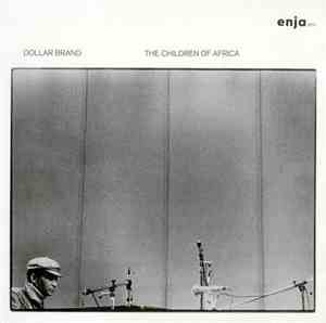 Dollar Brand - The Children Of Africa