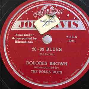 Dolores Brown Accompanied By The Polka Dots  - 20-99 Blues / Cold Winter Papa
